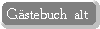 Hier gehts zu meinem alten G�stebuch, bitte hier NICHT mehr eintragen !!!
